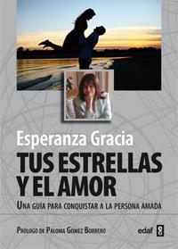 TUS ESTRELLAS Y EL AMOR | 9788441432635 | GRACIA, ESPERANZA | Llibreria Ombra | Llibreria online de Rubí, Barcelona | Comprar llibres en català i castellà online