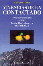 VIVENCIAS DE UN CONTACTADO | 9788488885098 | GRÍFOL, LUIS JOSÉ | Llibreria Ombra | Llibreria online de Rubí, Barcelona | Comprar llibres en català i castellà online