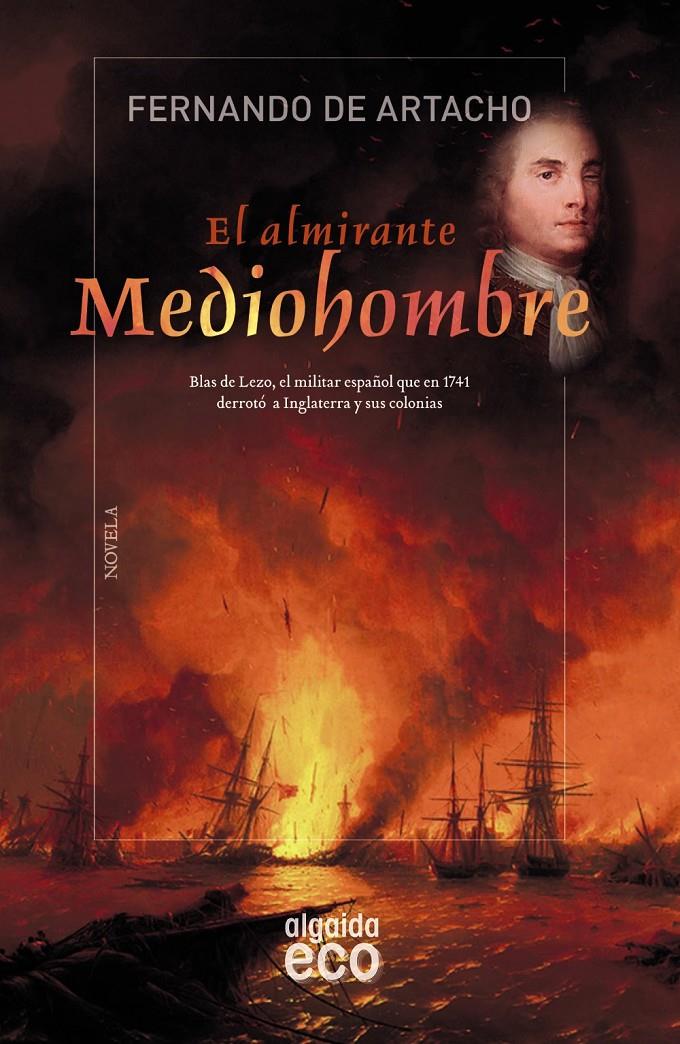 EL ALMIRANTE MEDIOHOMBRE | 9788490677100 | ARTACHO, FERNANDO DE | Llibreria Ombra | Llibreria online de Rubí, Barcelona | Comprar llibres en català i castellà online