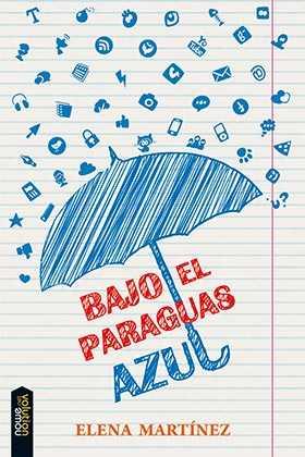 BAJO EL PARAGUAS AZUL | 9788494386688 | MARTÍNEZ BLANCO, ELENA | Llibreria Ombra | Llibreria online de Rubí, Barcelona | Comprar llibres en català i castellà online