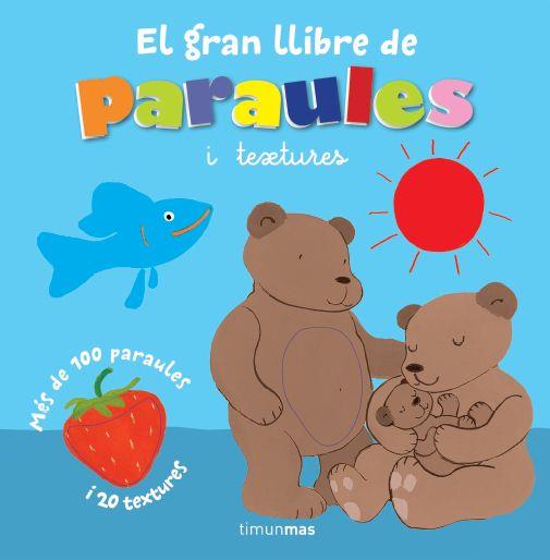 EL GRAN LLIBRE DE PARAULES I TEXTURES | 9788415853558 | Llibreria Ombra | Llibreria online de Rubí, Barcelona | Comprar llibres en català i castellà online