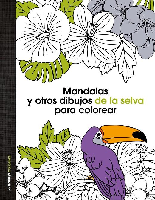 MANDALAS Y OTROS DIBUJOS DE LA SELVA PARA COLOREAR | 9788408139669 | AA. VV. | Llibreria Ombra | Llibreria online de Rubí, Barcelona | Comprar llibres en català i castellà online