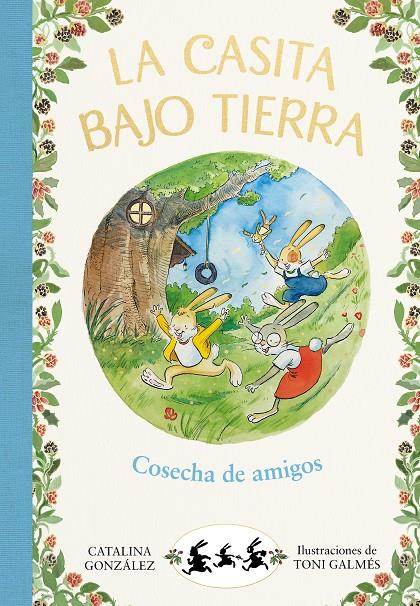 COSECHA DE AMIGOS (LA CASITA BAJO TIERRA 1) | 9788417736736 | GÓNZALEZ VILAR, CATALINA | Llibreria Ombra | Llibreria online de Rubí, Barcelona | Comprar llibres en català i castellà online