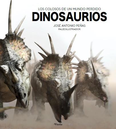 DINOSAURIOS | 9788418965012 | JOSÉ ANTONIO PEÑAS | Llibreria Ombra | Llibreria online de Rubí, Barcelona | Comprar llibres en català i castellà online