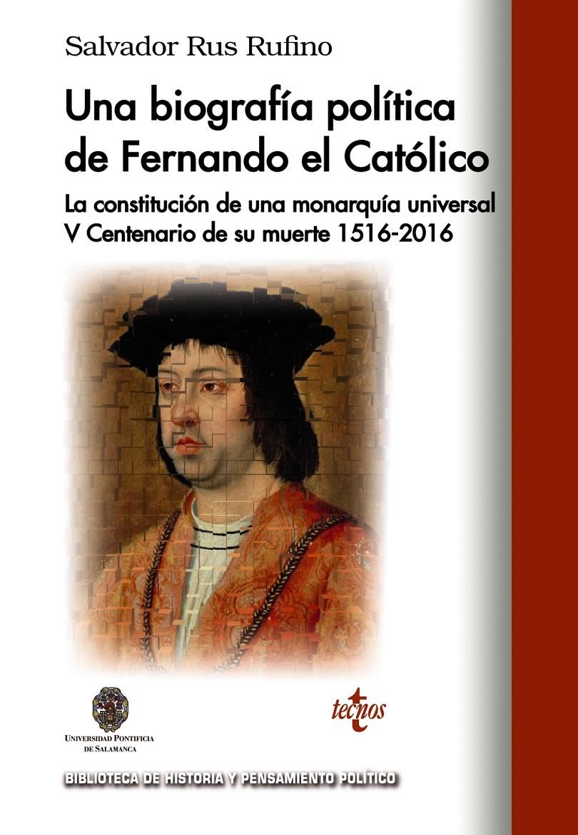 UNA BIOGRAFÍA POLÍTICA DE FERNANDO EL CATÓLICO | 9788430968268 | RUS RUFINO, SALVADOR | Llibreria Ombra | Llibreria online de Rubí, Barcelona | Comprar llibres en català i castellà online