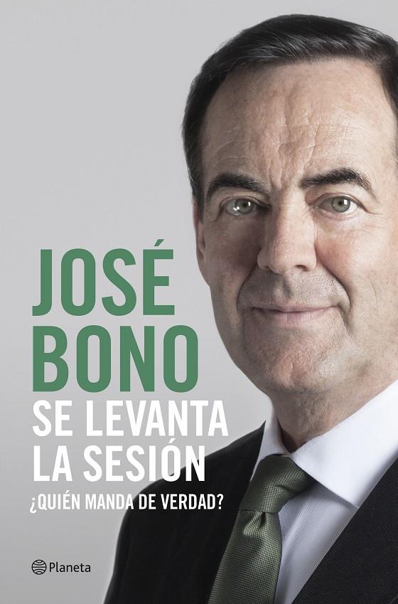 SE LEVANTA LA SESIÓN | 9788408217305 | BONO MARTÍNEZ, JOSÉ | Llibreria Ombra | Llibreria online de Rubí, Barcelona | Comprar llibres en català i castellà online