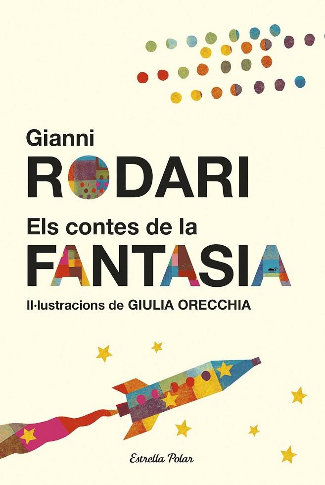 ELS CONTES DE LA FANTASIA | 9788491370758 | GIANNI RODARI | Llibreria Ombra | Llibreria online de Rubí, Barcelona | Comprar llibres en català i castellà online