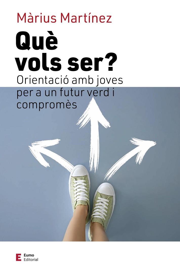 QUÈ VOLS SER? | 9788497667777 | MARTÍNEZ, MÀRIUS | Llibreria Ombra | Llibreria online de Rubí, Barcelona | Comprar llibres en català i castellà online