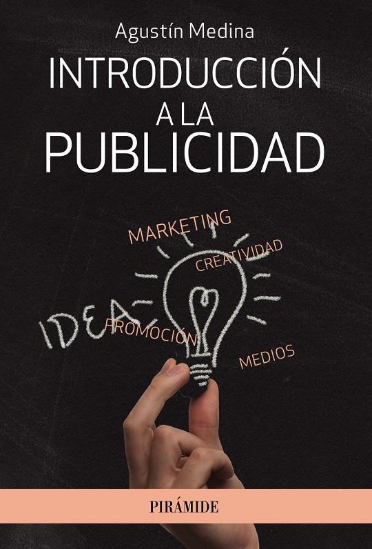 INTRODUCCIÓN A LA PUBLICIDAD | 9788436833386 | MEDINA, AGUSTÍN | Llibreria Ombra | Llibreria online de Rubí, Barcelona | Comprar llibres en català i castellà online