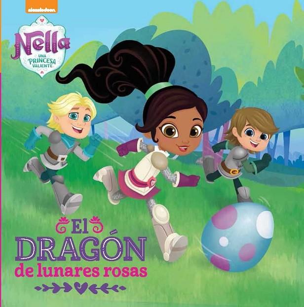 UN DRAGÓN CON LUNARES ROSAS (NELLA, UNA PRINCESA VALIENTE. PRIMERAS LECTURAS) | 9788448850265 | , NICKELODEON | Llibreria Ombra | Llibreria online de Rubí, Barcelona | Comprar llibres en català i castellà online