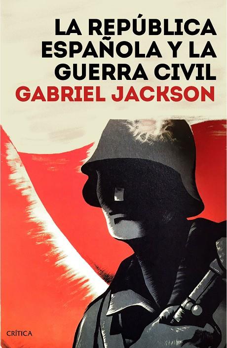 LA REPÚBLICA ESPAÑOLA Y LA GUERRA CIVIL | 9788491992165 | JACKSON, GABRIEL | Llibreria Ombra | Llibreria online de Rubí, Barcelona | Comprar llibres en català i castellà online