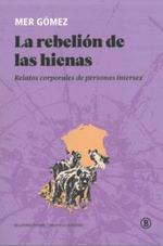 LA REBELIÓN DE LAS HIENAS | 9788419160225 | GÓMEZ, MER | Llibreria Ombra | Llibreria online de Rubí, Barcelona | Comprar llibres en català i castellà online