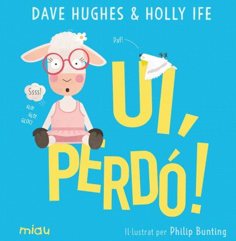 UI, PERDÓ! | 9788418749322 | IFE, HOLLY/HUGHES, DAVE | Llibreria Ombra | Llibreria online de Rubí, Barcelona | Comprar llibres en català i castellà online