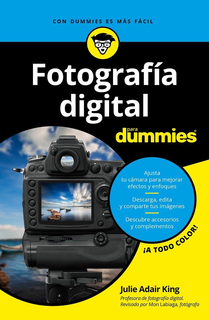 FOTOGRAFÍA DIGITAL PARA DUMMIES | 9788432903939 | KING, JULIE ADAIR | Llibreria Ombra | Llibreria online de Rubí, Barcelona | Comprar llibres en català i castellà online