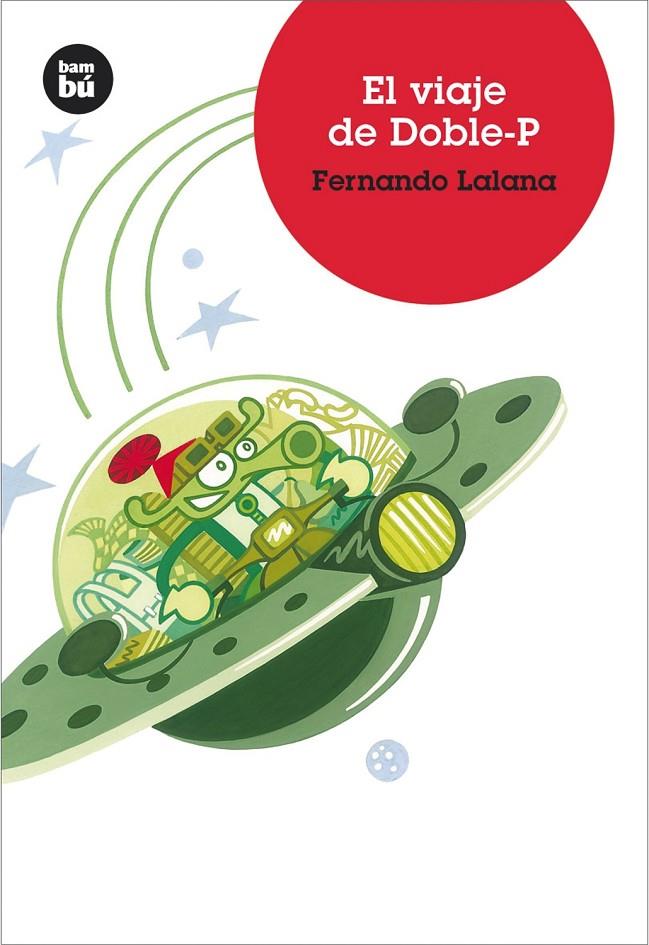 EL VIAJE DE DOBLE-P | 9788483430163 | LALANA JOSA, FERNANDO | Llibreria Ombra | Llibreria online de Rubí, Barcelona | Comprar llibres en català i castellà online