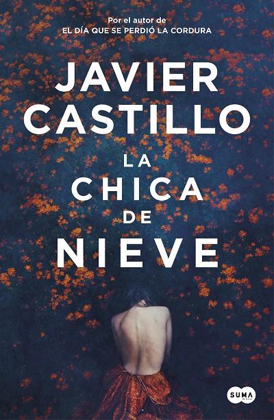 LA CHICA DE NIEVE | 9788491292661 | CASTILLO, JAVIER | Llibreria Ombra | Llibreria online de Rubí, Barcelona | Comprar llibres en català i castellà online