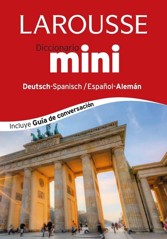 DICCIONARIO MINI ESPAÑOL-ALEMÁN / DEUTSH-SPANISCH | 9788416124367 | LAROUSSE EDITORIAL | Llibreria Ombra | Llibreria online de Rubí, Barcelona | Comprar llibres en català i castellà online