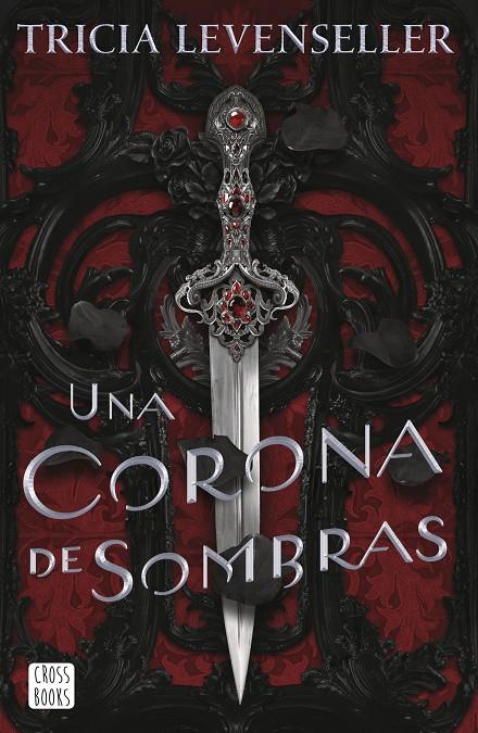 UNA CORONA DE SOMBRAS | 9788408249276 | LEVENSELLER, TRICIA | Llibreria Ombra | Llibreria online de Rubí, Barcelona | Comprar llibres en català i castellà online