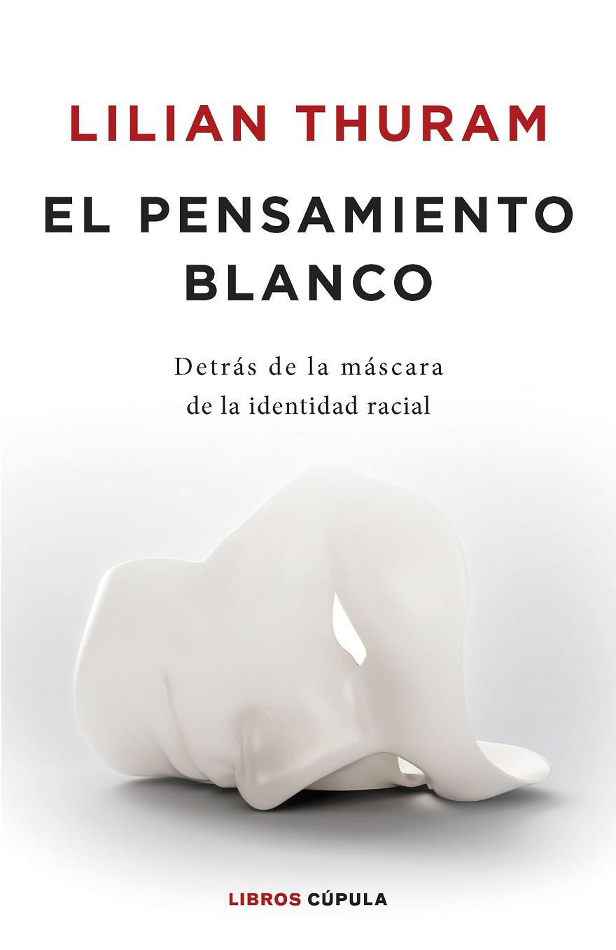 EL PENSAMIENTO BLANCO | 9788448032548 | THURAM, LILIAN | Llibreria Ombra | Llibreria online de Rubí, Barcelona | Comprar llibres en català i castellà online