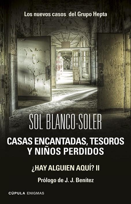 CASAS ENCANTADAS, TESOROS Y NIÑOS PERDIDOS: LOS NUEVOS CASOS  DEL GRUPO HEPTA | 9788448019419 | SOL BLANCO-SOLER | Llibreria Ombra | Llibreria online de Rubí, Barcelona | Comprar llibres en català i castellà online