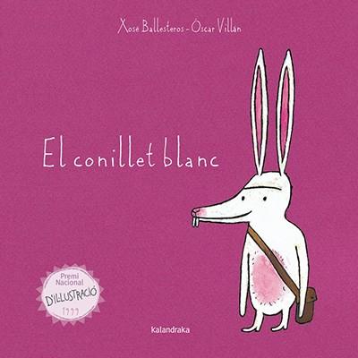 EL CONILLET BLANC | 9788416804009 | BALLESTEROS, XOSÉ | Llibreria Ombra | Llibreria online de Rubí, Barcelona | Comprar llibres en català i castellà online