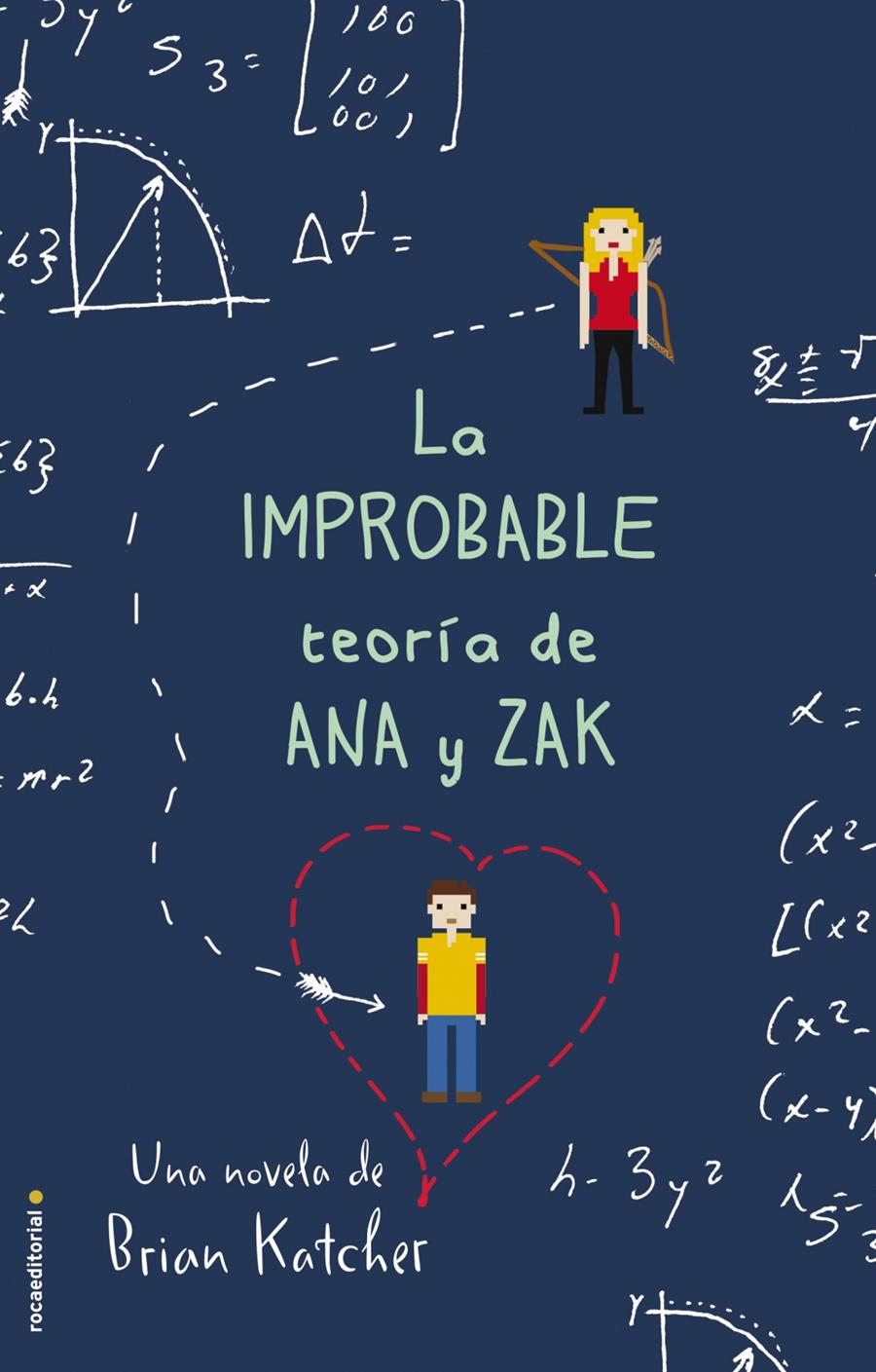 LA IMPROBABLE TEORÍA DE ANA Y ZAK | 9788416306404 | KATCHER, BRIAN | Llibreria Ombra | Llibreria online de Rubí, Barcelona | Comprar llibres en català i castellà online