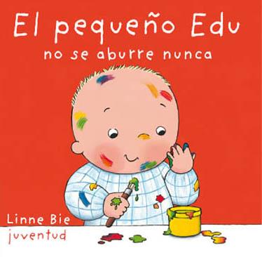 EL PEQUEÑO EDU NO SE ABURRE | 9788426136947 | BIE, LINNE | Llibreria Ombra | Llibreria online de Rubí, Barcelona | Comprar llibres en català i castellà online