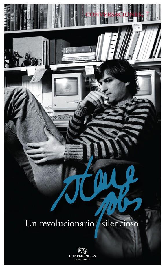 CONVERSACIONES CON STEVE JOBS UN REVOLUCIONARIO SILENCIOSO | 9788494274282 | STEVE JOBS | Llibreria Ombra | Llibreria online de Rubí, Barcelona | Comprar llibres en català i castellà online