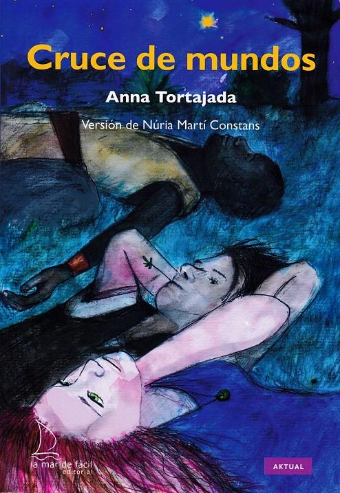 CRUCE DE MUNDOS | 9788494704208 | TORTAJADA ORRIOLS, ANNA | Llibreria Ombra | Llibreria online de Rubí, Barcelona | Comprar llibres en català i castellà online