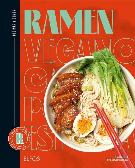 COCINAR Y COMER. RAMEN | 9788419785794 | CASTELLO, LEILA/ROL, VIRGINIE/FERRANDI, VALENTINE | Llibreria Ombra | Llibreria online de Rubí, Barcelona | Comprar llibres en català i castellà online