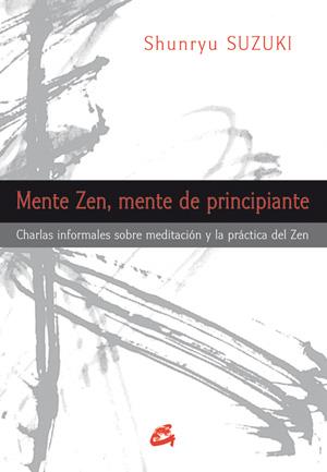 MENTE ZEN, MENTE DE PRINCIPIANTE | 9788484454311 | SUZUKI, SHUNRYU | Llibreria Ombra | Llibreria online de Rubí, Barcelona | Comprar llibres en català i castellà online