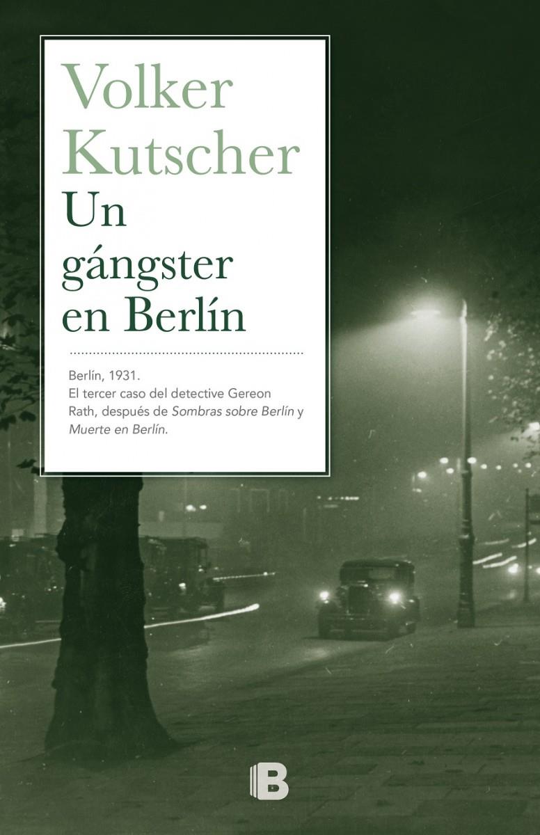 UN GÁNGSTER EN BERLÍN | 9788466657150 | KUTSCHER, VOLKER | Llibreria Ombra | Llibreria online de Rubí, Barcelona | Comprar llibres en català i castellà online