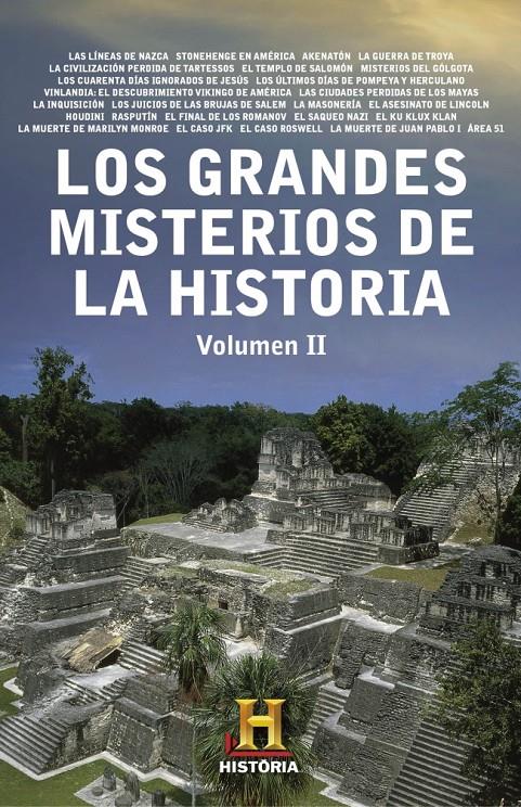 LOS GRANDES MISTERIOS DE LA HISTORIA. VOLUMEN II | 9788401347245 | CANAL HISTORIA | Llibreria Ombra | Llibreria online de Rubí, Barcelona | Comprar llibres en català i castellà online