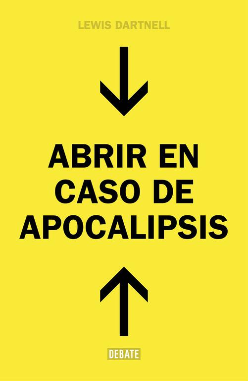 ABRIR EN CASO DE APOCALIPSIS | 9788499924724 | DARTNELL,LEWIS | Llibreria Ombra | Llibreria online de Rubí, Barcelona | Comprar llibres en català i castellà online