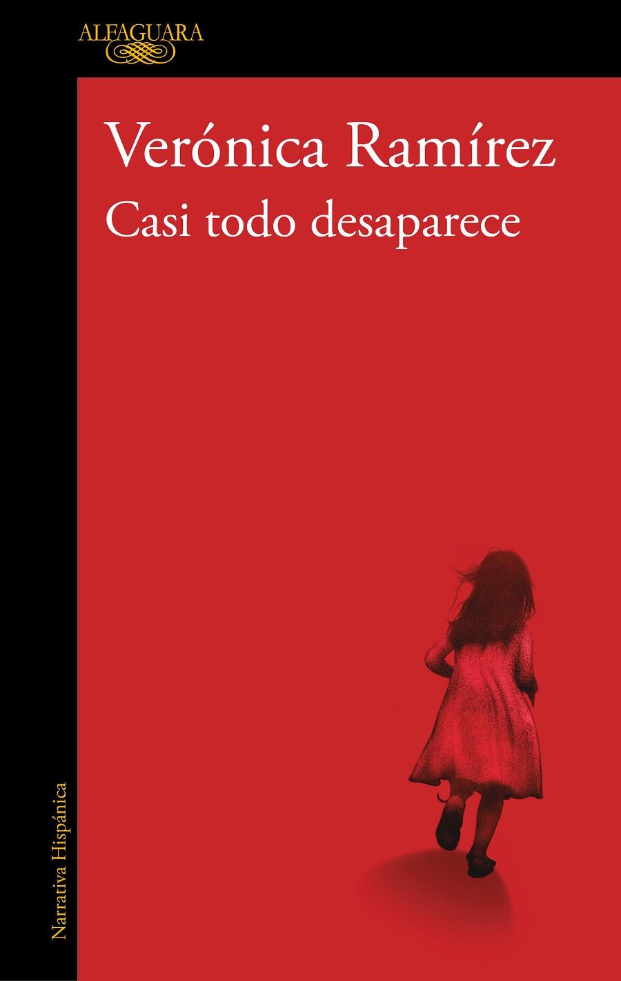 CASI TODO DESAPARECE | 9788420479170 | RAMÍREZ, VERÓNICA | Llibreria Ombra | Llibreria online de Rubí, Barcelona | Comprar llibres en català i castellà online