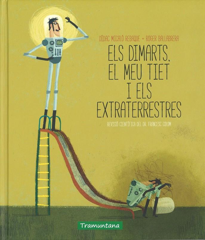 ELS DIMARTS EL MEU TIET I ELS EXTRATERRESTRES | 9788416578030 | Llibreria Ombra | Llibreria online de Rubí, Barcelona | Comprar llibres en català i castellà online