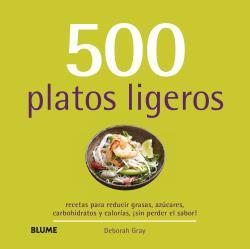 500 PLATOS LIGEROS | 9788415317722 | GRAY, DEBORAH/DINGMANN, EMILY | Llibreria Ombra | Llibreria online de Rubí, Barcelona | Comprar llibres en català i castellà online