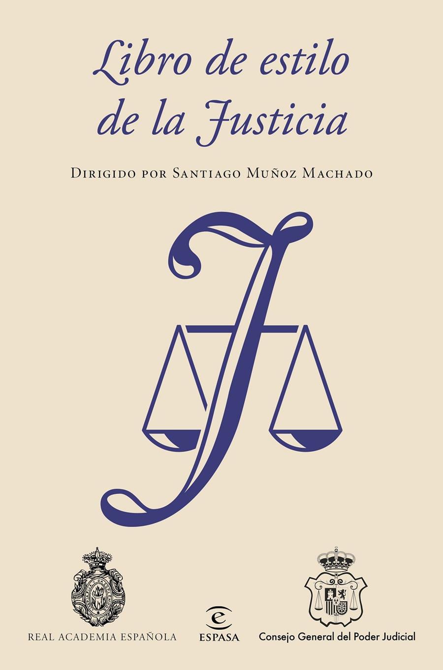 LIBRO DE ESTILO DE LA JUSTICIA | 9788467049190 | REAL ACADEMIA ESPAÑOLA/CONSEJO GENERAL DEL PODER JUDICIAL/SANTIAGO MUÑOZ MACHADO | Llibreria Ombra | Llibreria online de Rubí, Barcelona | Comprar llibres en català i castellà online