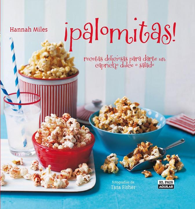 PALOMITAS | 9788403507456 | MILES, HANNAH | Llibreria Ombra | Llibreria online de Rubí, Barcelona | Comprar llibres en català i castellà online