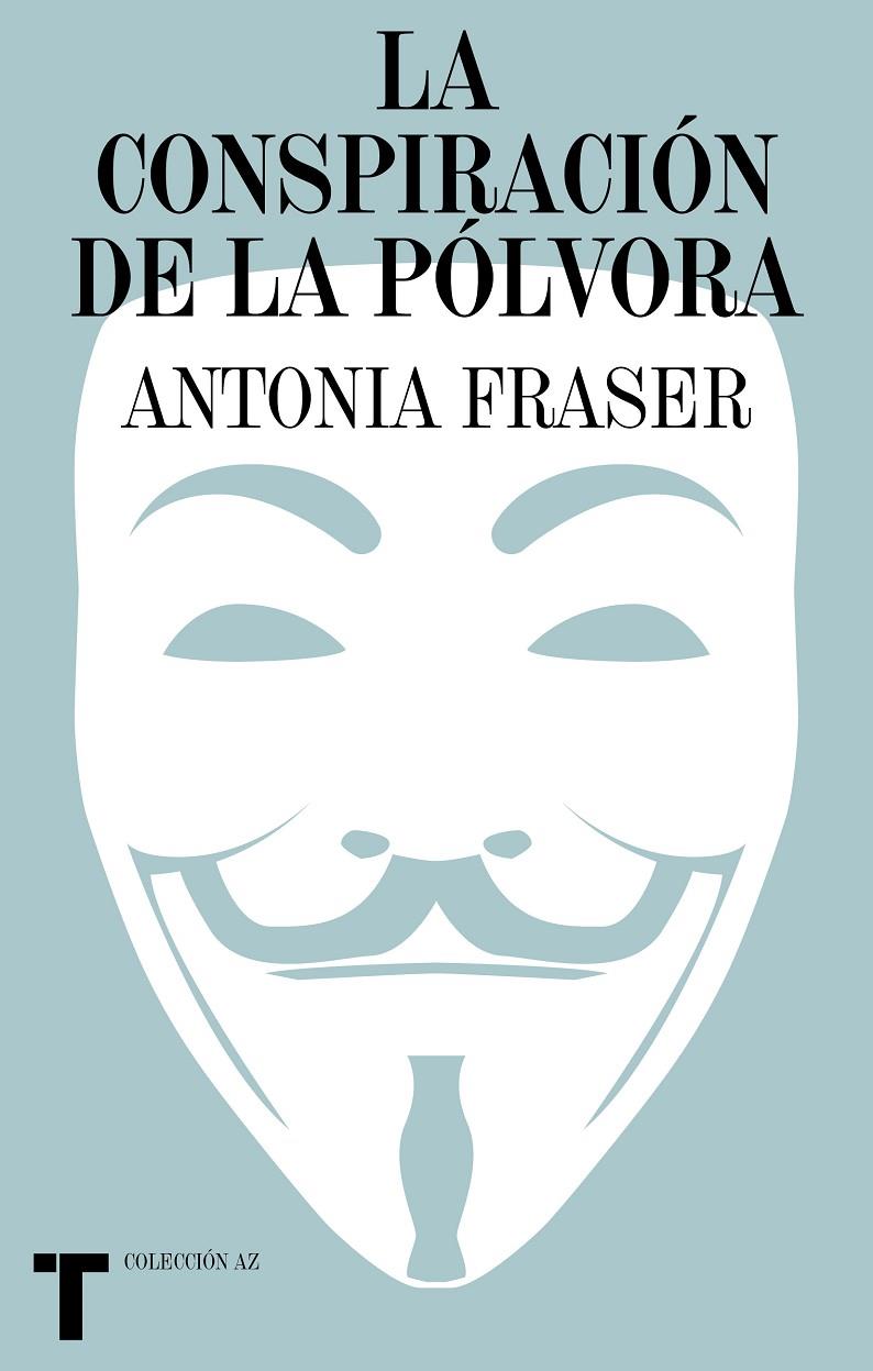 LA CONSPIRACIÓN DE LA PÓLVORA | 9788418895388 | FRASER, ANTONIA | Llibreria Ombra | Llibreria online de Rubí, Barcelona | Comprar llibres en català i castellà online