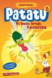 EL HADA BRUJA LUCECITA 5 PATATU | 9788424646165 | ANGELS BASSAS | Llibreria Ombra | Llibreria online de Rubí, Barcelona | Comprar llibres en català i castellà online