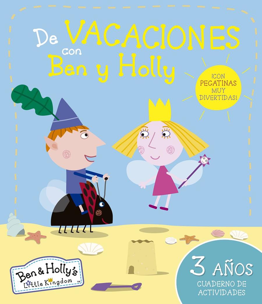 BEN Y HOLLY DE VACACIONES CON BEN Y HOLLY 3 AÑOS CUADERNO DE ACTIVIDADES | 9788437200651 | Llibreria Ombra | Llibreria online de Rubí, Barcelona | Comprar llibres en català i castellà online