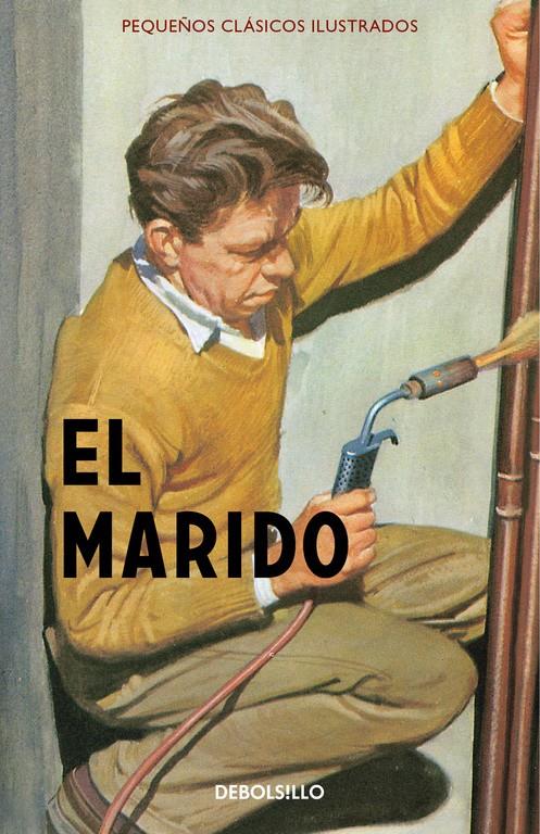 EL MARIDO (PEQUEÑOS CLÁSICOS ILUSTRADOS) | 9788466335904 | HAZELEY, JASON/MORRIS, JOEL | Llibreria Ombra | Llibreria online de Rubí, Barcelona | Comprar llibres en català i castellà online