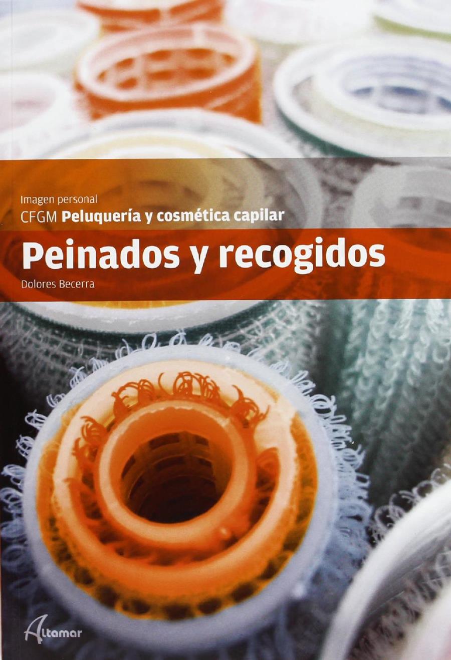 PEINADOS Y RECOGIDOS | 9788415309550 | BECERRA SÁNCHEZ, DOLORES | Llibreria Ombra | Llibreria online de Rubí, Barcelona | Comprar llibres en català i castellà online