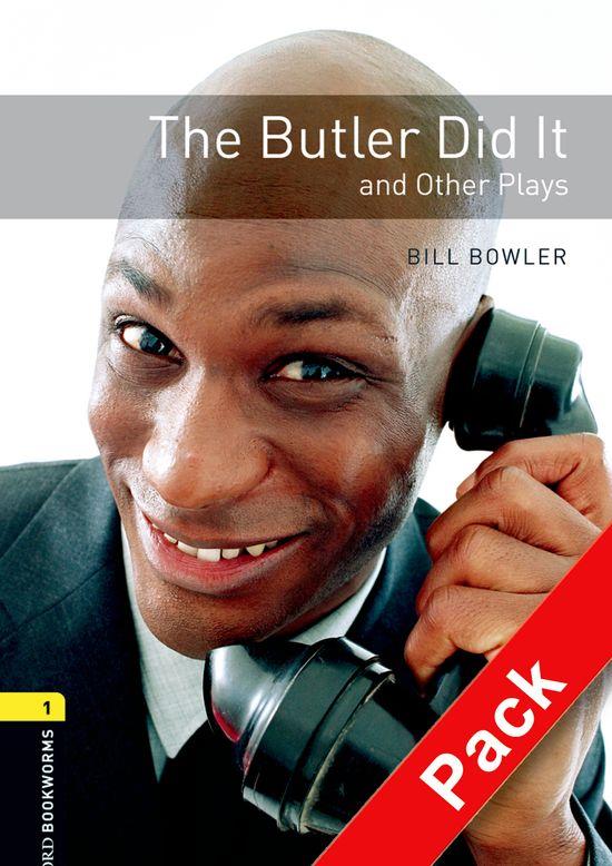 OXFORD BOOKWORMS. STAGE 1: THE BUTLER DID IT AND OTHER PLAYS. CD PACK EDITION 08 | 9780194235112 | BILL BOWLER | Llibreria Ombra | Llibreria online de Rubí, Barcelona | Comprar llibres en català i castellà online