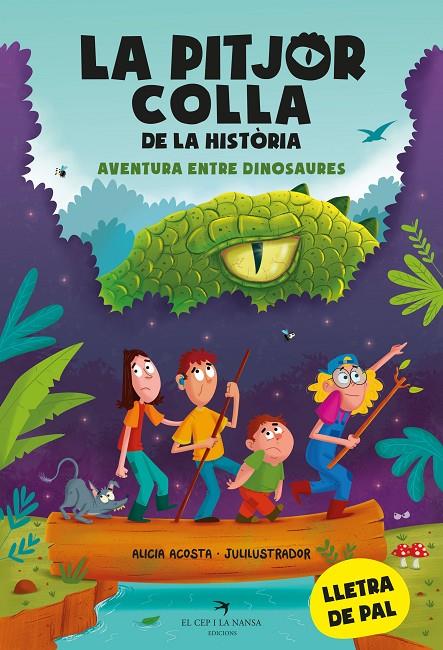 LA PITJOR COLLA DE LA HISTÒRIA. AVENTURA ENTRE DINOSAURES | 9788419747099 | ACOSTA, ALICIA | Llibreria Ombra | Llibreria online de Rubí, Barcelona | Comprar llibres en català i castellà online