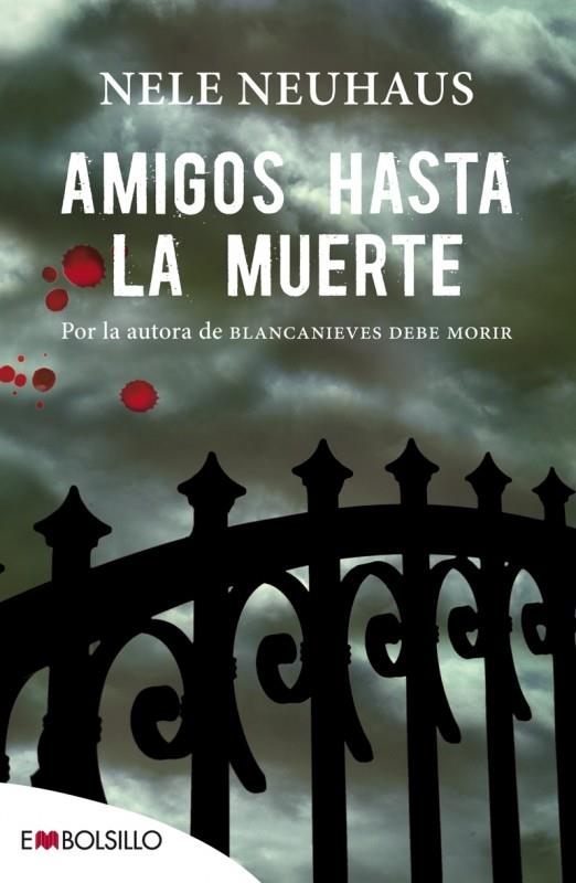 AMIGOS HASTA LA MUERTE | 9788416087006 | NELE NEUHAUS | Llibreria Ombra | Llibreria online de Rubí, Barcelona | Comprar llibres en català i castellà online