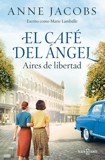 EL CAFÉ DEL ÁNGEL. AIRES DE LIBERTAD (CAFÉ DEL ÁNGEL 4) | 9788401034121 | JACOBS, ANNE | Llibreria Ombra | Llibreria online de Rubí, Barcelona | Comprar llibres en català i castellà online