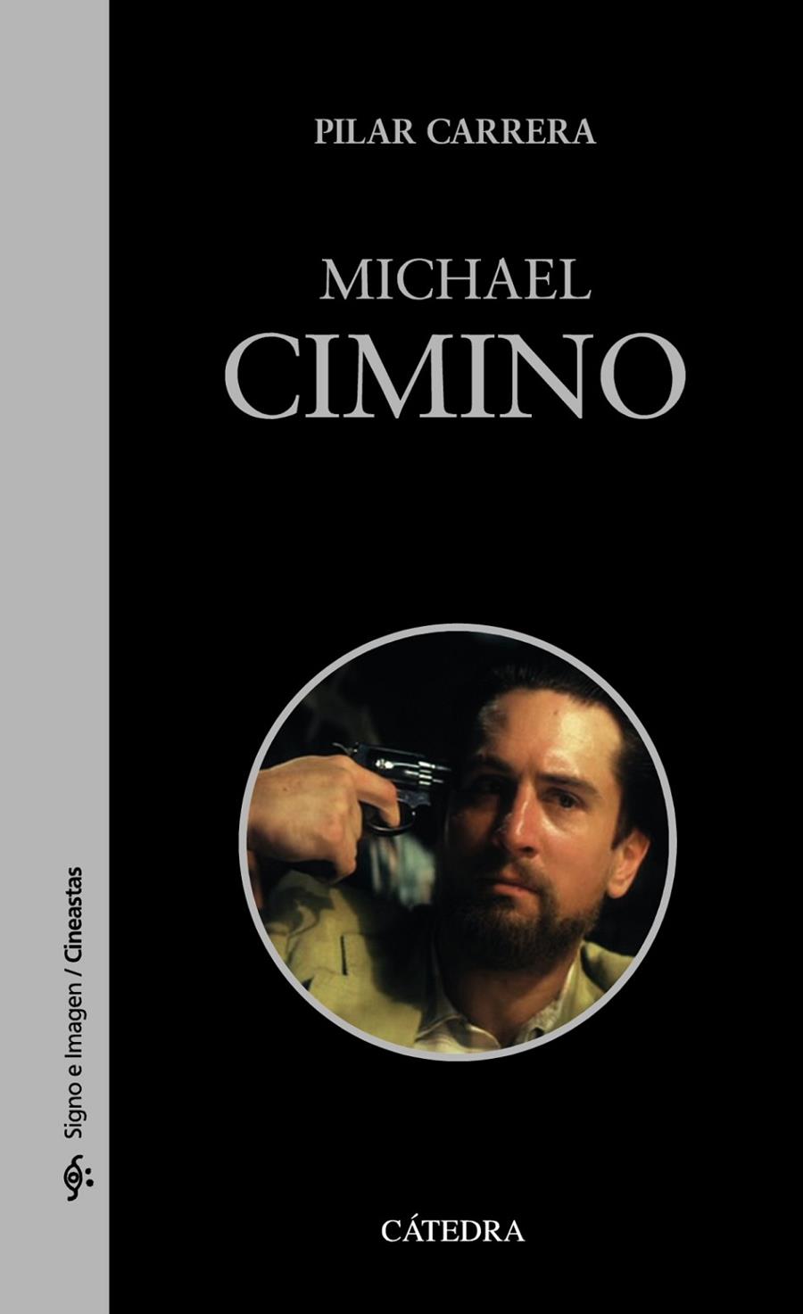 MICHAEL CIMINO | 9788437638812 | CARRERA, PILAR | Llibreria Ombra | Llibreria online de Rubí, Barcelona | Comprar llibres en català i castellà online