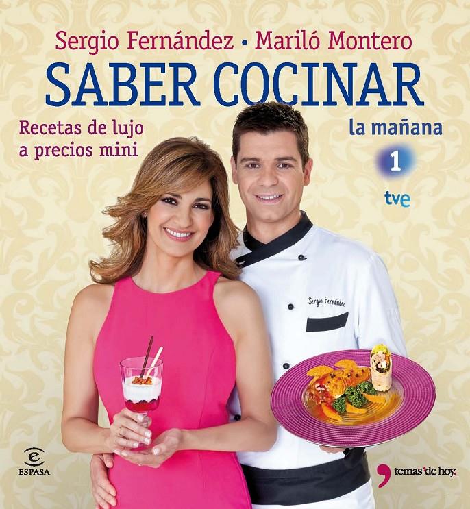 SABER COCINAR RECETAS DE LUJO A PRECIOS MINI | 9788467035599 | SERGIO FERNÁNDEZ/MARILÓ MONTERO | Llibreria Ombra | Llibreria online de Rubí, Barcelona | Comprar llibres en català i castellà online